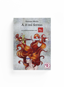 Book Cover: A 21 mi fermo (Simona Merlo)