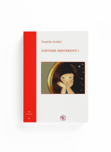 Book Cover: Fantasie irriverenti - Vol. I (Graziella Scofferi)