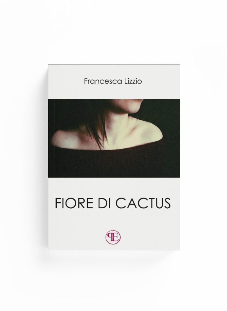 Book Cover: Fiore di cactus (Francesca Lizzio)