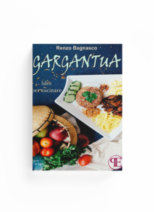 Book Cover: Gargantua. Idee per cucinare (Renzo Bagnasco)