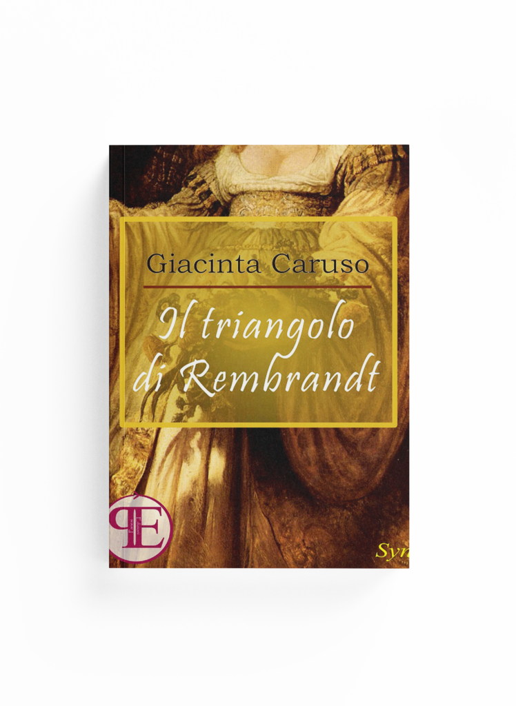 Book Cover: Il triangolo di Rembrandt (Giacinta Caruso)