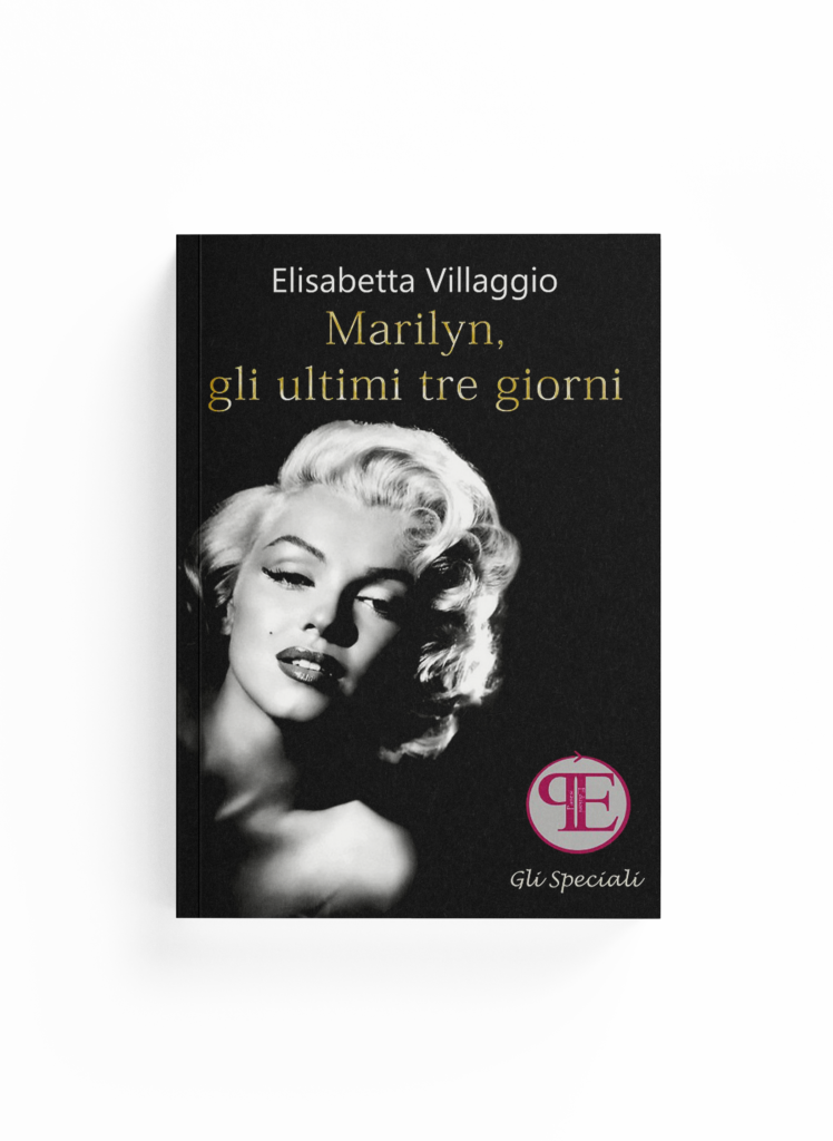 Book Cover: Marilyn, gli ultimi tre giorni (Elisabetta Villaggio)