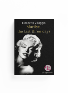 Book Cover: Marilyn, the last three days (Elisabetta Villaggio)