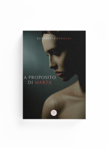 Book Cover: A proposito di Marta (Elisabetta Berselli)