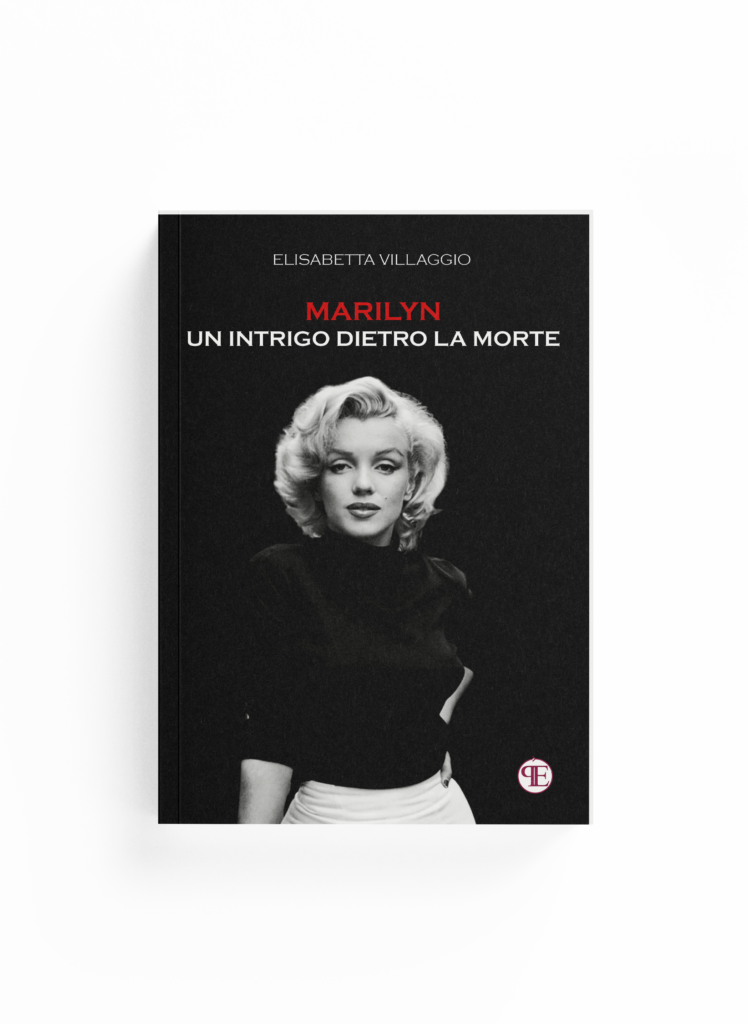 Book Cover: Marilyn. Un intrigo dietro la morte (Elisabetta Villaggio)