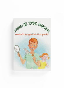 Book Cover: Storia del Topino Angelino (ovvero la spiegazione di un perché) (Marco Chiappe)