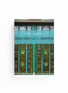 Book Cover: Omicidio al carbone (Piera Angeloni)